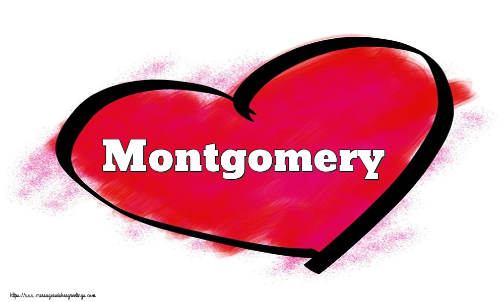 Greetings Cards for Valentine's Day - Name Montgomery in heart
