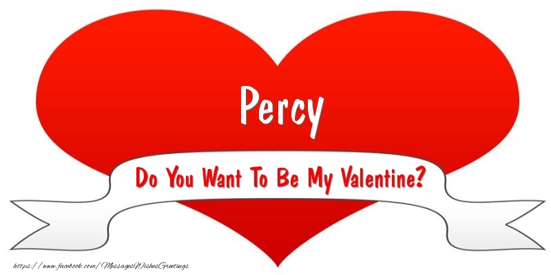 Greetings Cards for Valentine's Day - Hearts | Percy Do You Want To Be My Valentine?