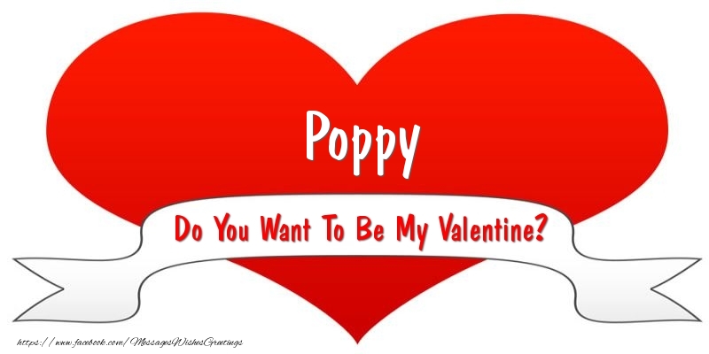 Greetings Cards for Valentine's Day - Hearts | Poppy Do You Want To Be My Valentine?
