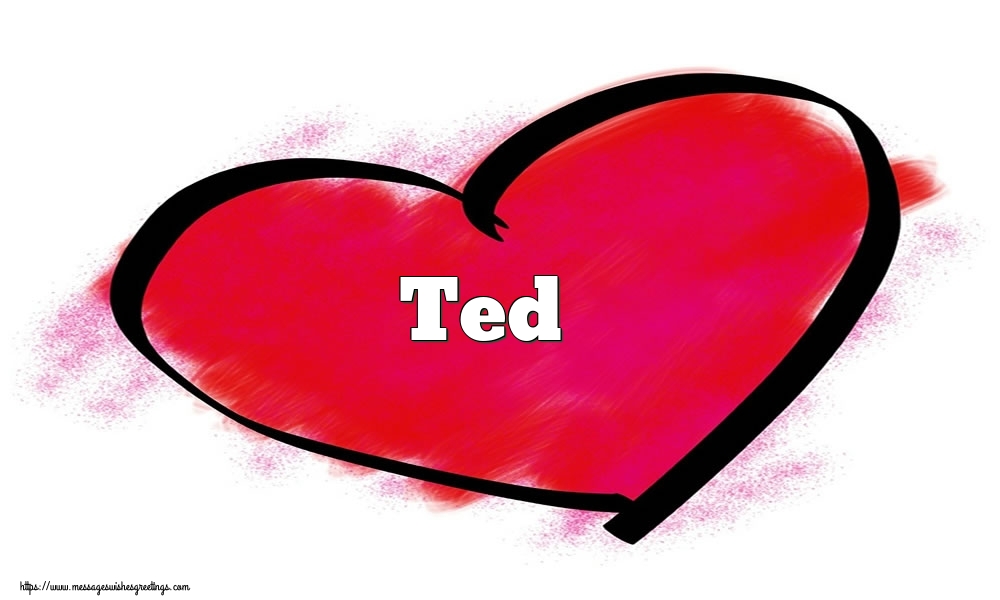  Greetings Cards for Valentine's Day - Hearts | Name Ted in heart