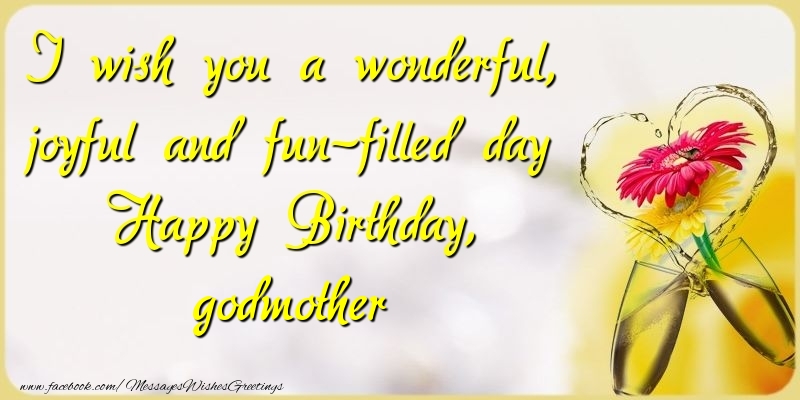 Greetings Cards for Birthday for Godmother - I wish you a wonderful, joyful and fun-filled day Happy Birthday, godmother