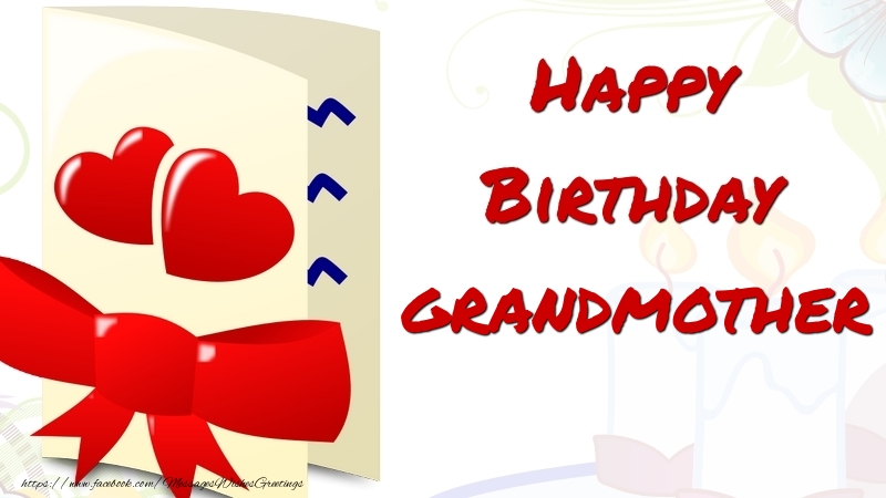 Greetings Cards for Birthday for Grandmother - Happy Birthday grandmother