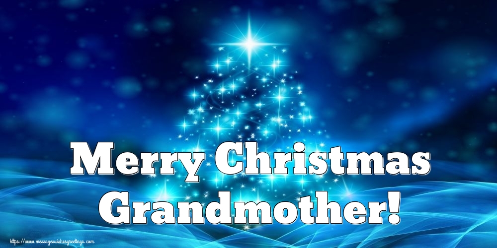 Greetings Cards for Christmas for Grandmother - Merry Christmas grandmother!