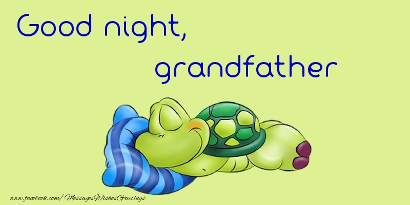 Greetings Cards for Good night for Grandfather - Good night, grandfather