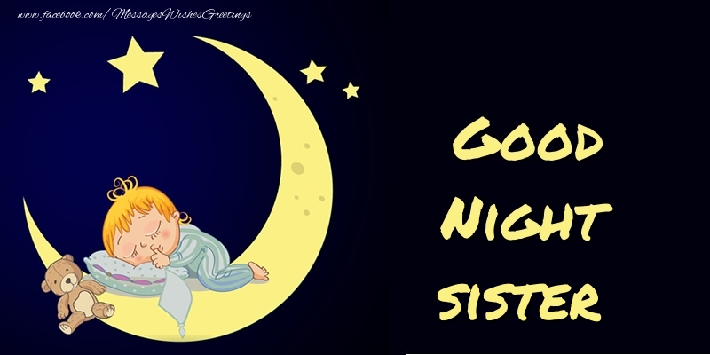 Greetings Cards for Good night for Sister - Good Night sister