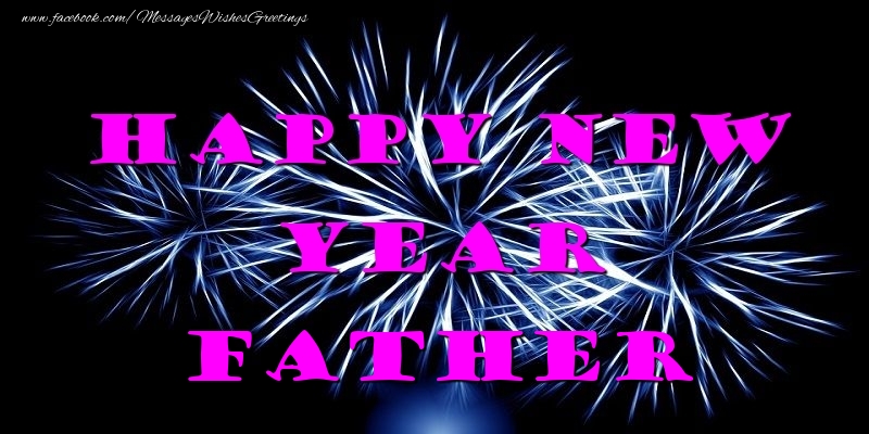 Greetings Cards for New Year for Father - Happy New Year father
