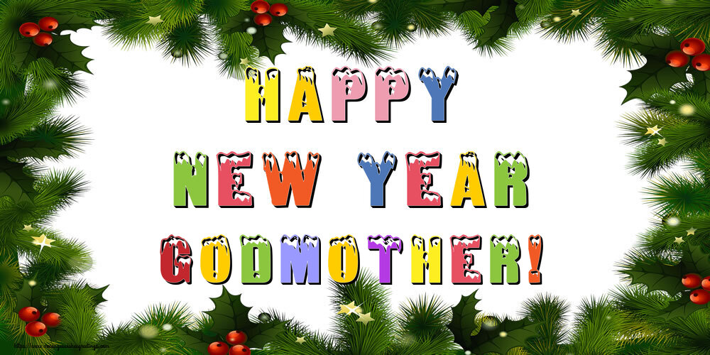 Greetings Cards for New Year for Godmother - Happy New Year godmother!