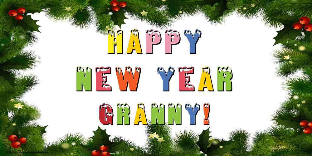 Greetings Cards for New Year for Grandmother - Happy New Year granny!
